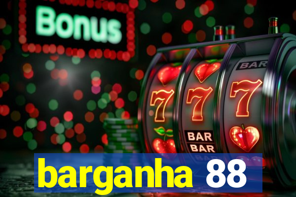 barganha 88